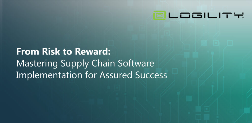 From Risk to Reward: Mastering Supply Chain Software Implementation for Assured Success