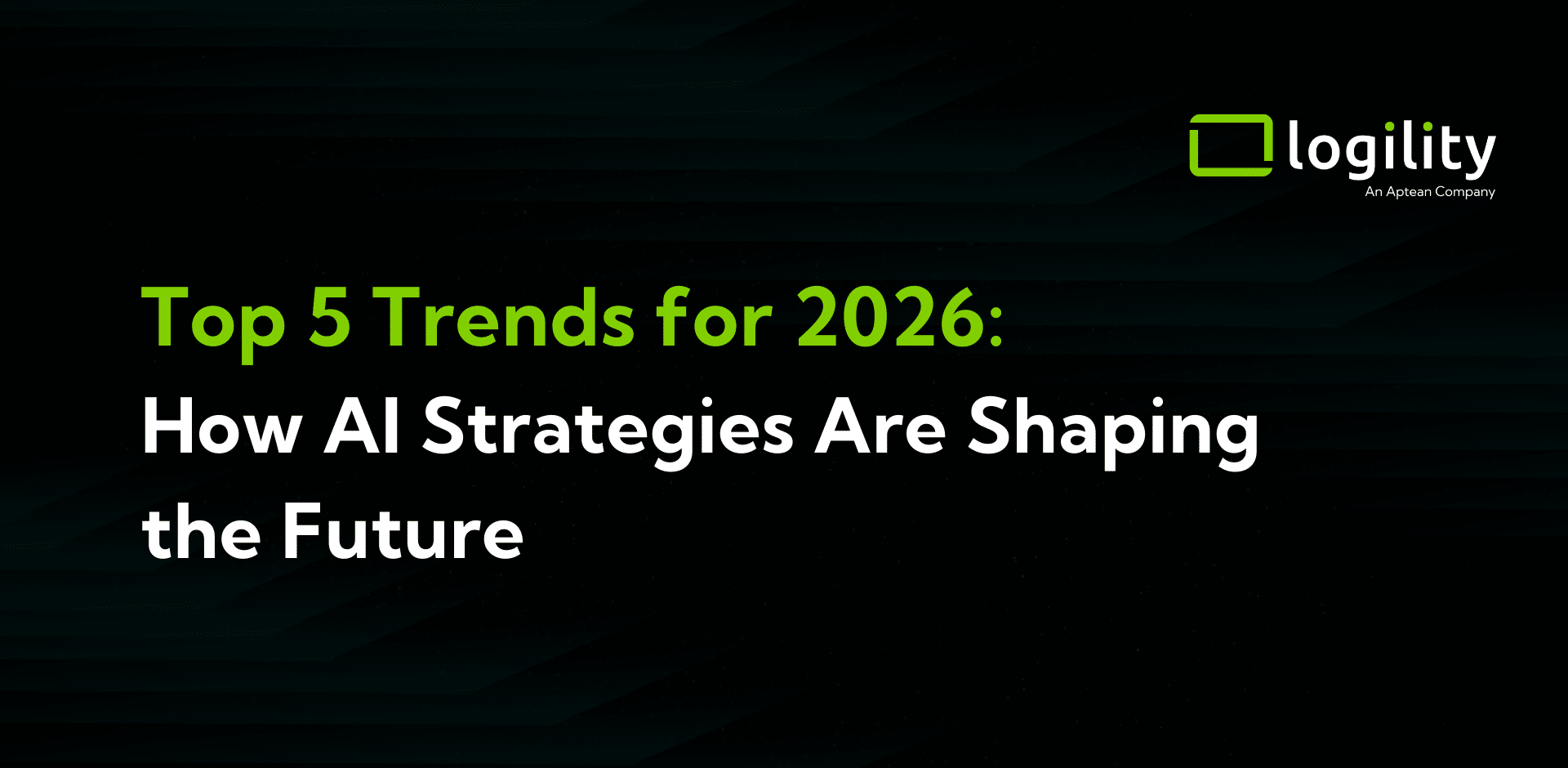 Top 5 Trends for 2026: How AI and Decision-Centric Strategies Are ...